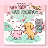 MiuMiu Makes a Friend: A ZenCat Little Feelings Story About Shyness and Friendship cover