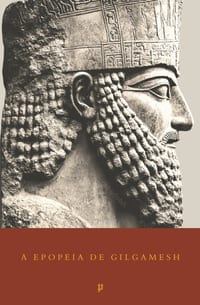A Epopeia de Gilgamesh: O Mais Antigo Épico do Mundo cover