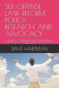 Sex-Offense Law Reform, Policy Research, and Advocacy: Volume XV - A Comprehensive Guide to Legislative Reform, Evidence-Based Policy, Advocacy Strate cover