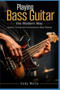 Playing Bass Guitar the Modern Way: Groove, Timing and Contemporary Bass Playing cover