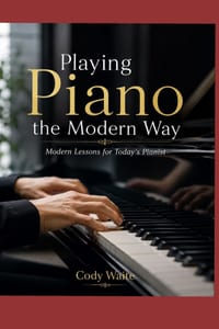 Playing Piano the Modern Way: Modern Lessons for Today's Pianist cover