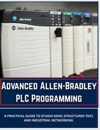 Advanced Allen-Bradley PLC Programming: A Practical Guide to Studio 5000, Structured Text, and Industrial Networking cover