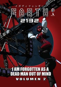 Earth Year 2132: Volumen 2: I am forgotten as a dead man out of mind cover