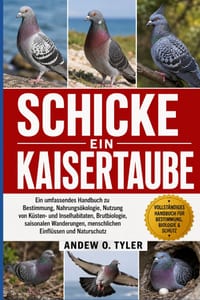 Schicke Kaisertaube: Ein umfassendes Handbuch zu Bestimmung, Nahrungsökologie, Nutzung von Küsten- und Inselhabitaten, Brutbiologie, saisonalen Wander cover