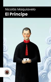 El Príncipe: Edición comentada, con prólogo y biografía del autor (Nueva traducción) cover