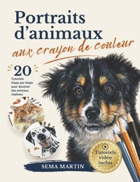 Portraits d'animaux aux crayons de couleur: le guide complet pour dessiner des animaux réalistes avec 20 tutoriels étape par étape, leçons vidéo, réfé cover