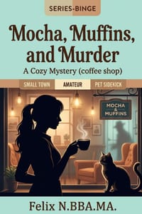 Mocha, Muffins, and Murder: A Small Town Coffee Shop Cozy Mystery with a Furry Twist cover