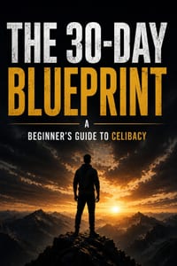 The 30-Day Blueprint: A Beginner's Guide to Celibacy cover