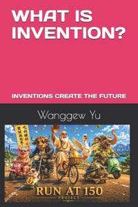 What Is Invention?: Inventions Create the Future cover