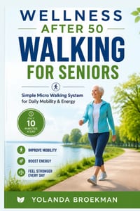 Walking After 50: The Micro-Walk System for Easier Movement After 50 cover