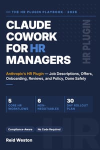 Claude Cowork for HR Managers: Anthropic's HR Plugin - Job Descriptions, Offers, Onboarding, Reviews, and Policy, Done Safely cover