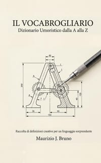 Il Vocabrogliario: Le parole italiane smontate e rimontate con ironia da MJB cover