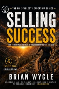 Selling Success: A Field Guide to the Exit Trail cover