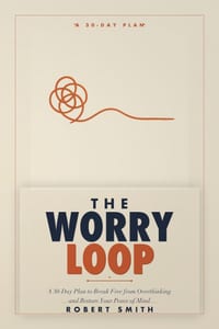 The Worry Loop: A 30-Day Plan to Break Free from Overthinking and Restore Your Peace of Mind cover