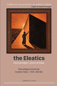 The Eleatics: Parmenides, Zeno of Elea cover