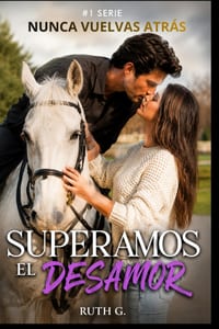 Superamos El Desamor: el amor en la vida del multimillonario que juró no enamorarse cover