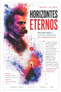 Horizontes Eternos: Nietzsche entre a clausura cosmológica e a afirmação poética cover