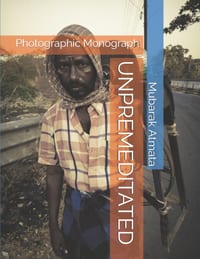 Unpremeditated: Photographic Monograph cover