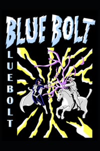 Blue Bolt Volume 3: Episodes 3.1-3.3 cover