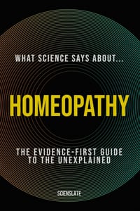 What Science Says About... Homeopathy: The Evidence-First Guide for the Modern Wellness Seeker cover