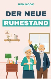 Der neue Ruhestand: Wie Sie die Jahre nach dem Job selbstbestimmt gestalten - in klaren Schritten zu Struktur, Sinn und neuen Aufgaben cover