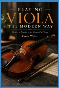 Playing Viola the Modern Way: Modern Practice for Beautiful Tone cover