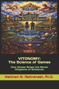 Vitonomy: The Science of Games: How Games Shape the Seven Kingdoms of Existence cover
