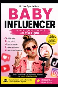 Baby Influencer: la nuova generazione di creator digitali cover