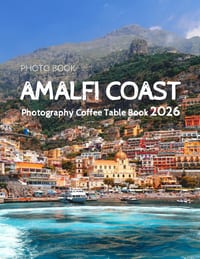 Amalfi Coast: Cool Pictures That Create an Idea for You About an Amazing Area, Buildings style, Cultural Religious ... All Travels, Hiking and Picture cover