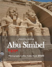 Abu Simbel: Cool Pictures That Create an Idea for You About an Amazing Area, Buildings style, Cultural Religious ... All Travels, Hiking and Pictures cover