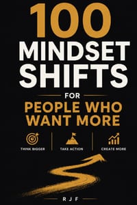 100 Mindset Shifts for People Who Want More cover