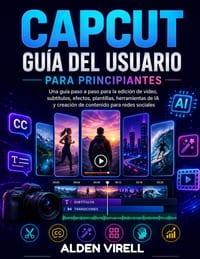 Capcut Guía de Usuario Para Principiantes cover