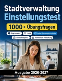 Stadtverwaltung Einstellungstest: Der komplette Vorbereitungskurs f�r kommunale Verwaltung: Einstellungstest, Deutsch, Mathematik, Logik, Fallaufgaben cover