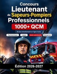 Concours Lieutenant de Sapeurs-Pompiers Professionnels: Sécurité Civile: QCM, gestion opérationnelle, management, sport, oral et préparation complète cover