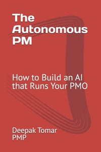 The Autonomous PM: How to Build an AI that Runs Your PMO cover