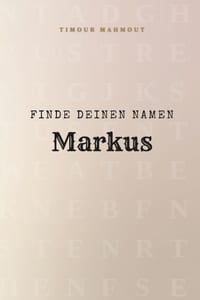 Finde Deinen Namen Markus: Ein Rätselbuch der besonderen Art - dein Name ist der Schlüssel cover