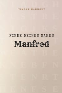 Finde Deinen Namen Manfred: Ein Rätselbuch der besonderen Art - dein Name ist der Schlüssel cover