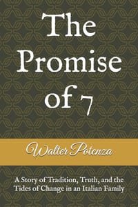 The Promise of 7: A Story of Tradition, Truth, and the Tides of Change in an Italian Family cover