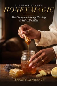 Honey Magic: The Complete Honey Healing & Soft-Life Bible cover