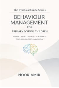 The Practical Guide to Behaviour Management for Primary School Children cover