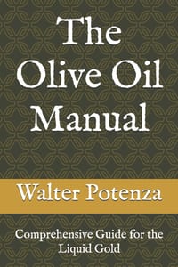 The Olive Oil Manual: Comprehensive Guide for the Liquid Gold cover