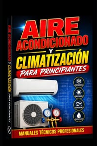 Aire Acondicionado y Climatización para Principiantes: Manuales técnicos profesionales cover