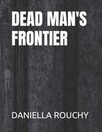 Dead Man's Frontier: Legends of the Lost West cover