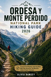 Ordesa Y Monte Perdido National Park Hiking Guide 2026: Practical Trail Planning, Scenic Day Hikes, Multi-Day Itineraries, and Mountain Safety in Spai cover