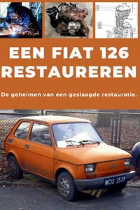 Een Fiat 126 Restaureren: Repareer. Maak betrouwbaar. Onderhoud. Rijd. cover