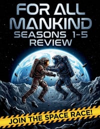 For All Mankind Seasons 1-5 Review: The Ultimate Fan's Companion to the Timelines, Technology, and Triumphs from the Moon to the Mars Asteroid Mission cover