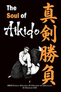 Shinken Shōbu: The Soul of Aikido: Recovering O-Sensei's Spiritual Vision cover