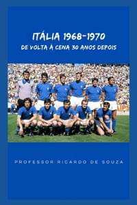 Itália 1968-1970: De Volta à Cena Depois de 30 Anos cover