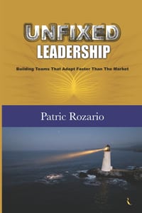 UNFIXED Leadership: Building Teams That Adapt Faster Than The Market cover