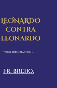 Leonardo Contra Leonardo.: Una desmitificación en primera persona cover